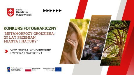 Konkurs fotograficzny „Metamorfozy Grodziska: 20 Lat Przemian Miasta i Natury”